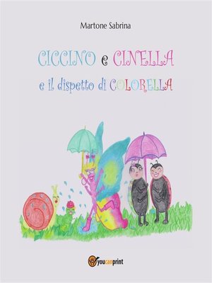 cover image of Ciccino e Cinella e il dispetto di COLORELLA